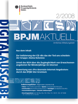 2/2008 BPJM-Aktuell Faxversand/Faxabruf Service Die Nächsten BPJM-Kurzinfos Zur Aktualisierung Der Vorliegenden Listen Erscheinen Jeweils Ende Juni Und Juli 2008