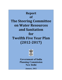 The Steering Committee on Water Resources and Sanitation for Twelfth Five Year Plan (2012­2017)