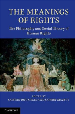 The Meanings of Rights the Philosophy and Social Theory of Human Rights