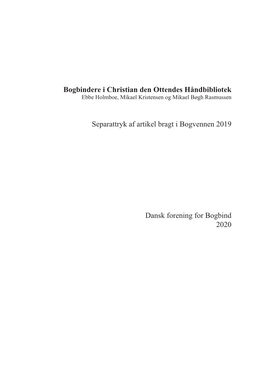 Bogbindere I Christian Den Ottendes Håndbibliotek Ebbe Holmboe, Mikael Kristensen Og Mikael Bøgh Rasmussen