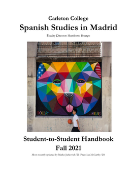 Spanish Studies in Madrid Faculty Director: Humberto Huergo