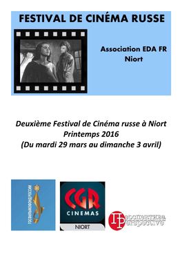Deuxième Festival De Cinéma Russe À Niort Printemps 2016 (Du Mardi 29 Mars Au Dimanche 3 Avril)