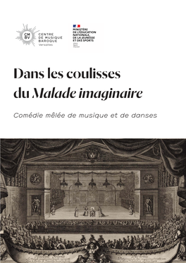 Dans Les Coulisses Du Malade Imaginaire