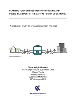 Planning for Combined Trips of Bicycling and Public Transport in the Capital Region of Denmark