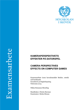 Kameraperspektivets Effekter På Datorspel