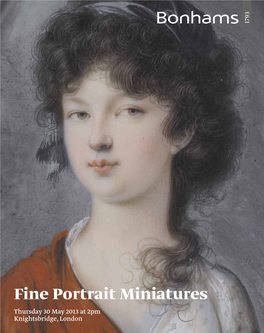 Fine Portrait Miniatures Thursday 30 May 2013 at 2Pm Knightsbridge, London