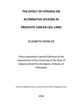 The Effect of Hypoxia on Alternative Splicing in Prostate Cancer Cell Lines Elizabeth Bowler