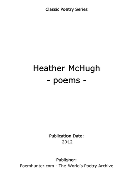 Heather Mchugh - Poems