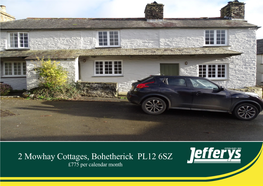 2 Mowhay Cottages, Bohetherick PL12 6SZ £775 Per Calendar Month