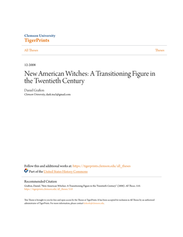 New American Witches: a Transitioning Figure in the Twentieth Century Daniel Grafton Clemson University, Dark.Tea3@Gmail.Com