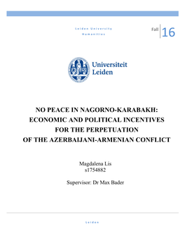 No Peace in Nagorno-Karabakh: Economic and Political Incentives for the Perpetuation of the Azerbaijani-Armenian Conflict