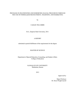 Privilege in Fraternities and Sororities: Racial Prejudices Through the Use of Formalized Recruitment, Tradition, and Marketing