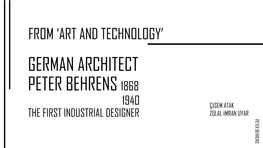 German Architect Peter Behrens 1868 1940 the First Industrial Designer