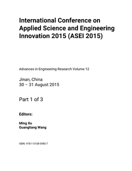 International Conference on Applied Science and Engineering Innovation 2015 (ASEI 2015)