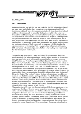 No. 45 July 1998 50 YEARS ISRAEL Our Annual Meeting Was Held This Year One Week After the 50Th Independence Day of Our State. Ma