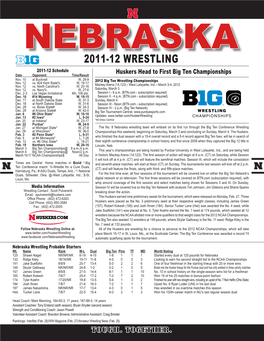 2011-12 WRESTLING 2011-12 Schedule Huskers Head to First Big Ten Championships Date Opponent Time/Result Nov