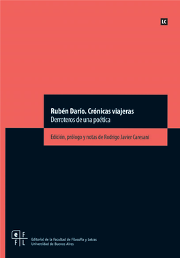 Rubén Darío: Crónicas Viajeras. Derroteros De Una Poética