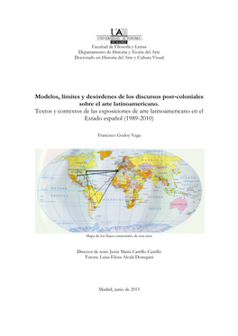 Coloniales Sobre El Arte Latinoamericano. Textos Y Contextos De Las Exposiciones De Arte Latinoamericano En El Estado Español (1989-2010)