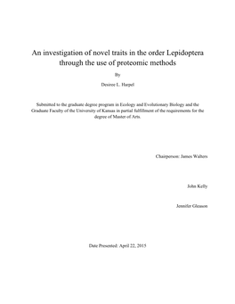 An Investigation of Novel Traits in the Order Lepidoptera Through the Use of Proteomic Methods