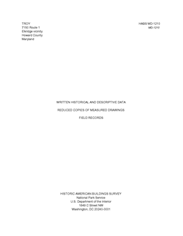 TROY HABSMD-1210 7150 Route 1 MD-1210 Elkridge Vicinity Howard County Maryland WRITTEN HISTORICAL and DESCRIPTIVE DATA REDUCED C