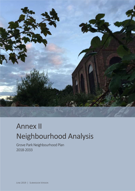 Annex II Neighbourhood Analysis Grove Park Neighbourhood Plan 2018-2033