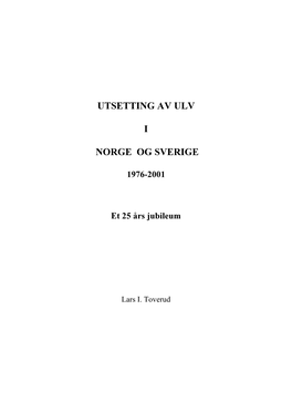 Utsetting Av Ulv I Norge Og Sverige»