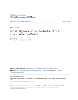 Stream Dynamics in the Headwaters of Post-Glacial Watershed Systems