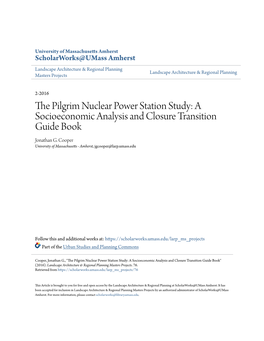 The Pilgrim Nuclear Power Station Study a SOCIOECONOMIC ANALYSIS and CLOSURE TRANSITION GUIDE BOOK