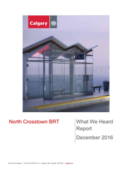 North Crosstown BRT What We Heard Report December 2016