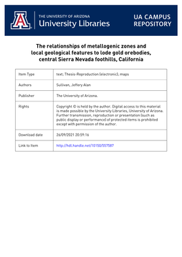 The Relationships of Metallogenic Zones and Local Geological Features to Lode Gold Orebodies, Central Sierra Nevada Foothills, California