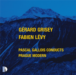 Gérard Grisey Fabien Lévy