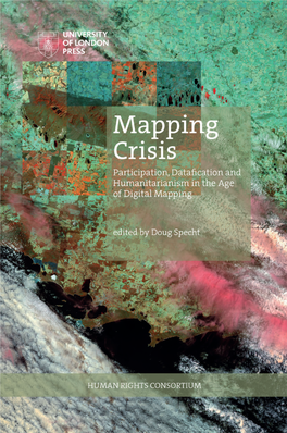 Mapping Crisis: Participation, Datafication and Humanitarianism