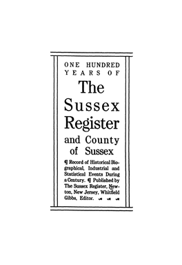 And County of Sussex (J Record of Historical Bio­ Graphical, Industrial and Statistical Events During .A Century