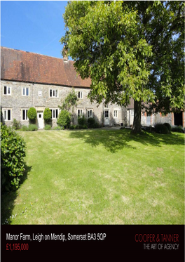 Manor Farm, Leigh on Mendip, Somerset BA3 5QP £1,195,000