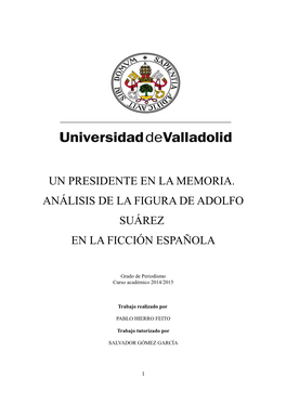 Un Presidente En La Memoria. Análisis De La Figura De Adolfo Suárez En La Ficción Española