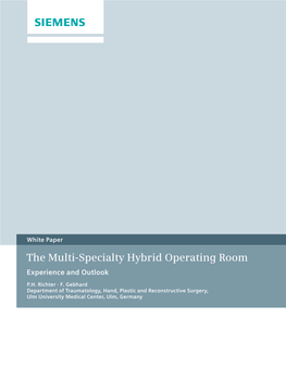 The Multi-Specialty Hybrid Operating Room Experience and Outlook