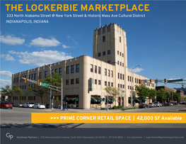 THE LOCKERBIE MARKETPLACE 333 North Alabama Street @ New York Street & Historic Mass Ave Cultural District