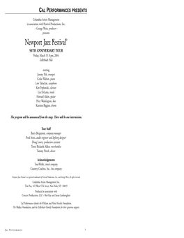 Newport Jazz Festival® 50TH ANNIVERSARY TOUR Friday, March 19, 8 Pm, 2004 Zellerbach Hall