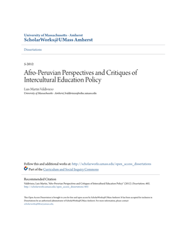 Afro-Peruvian Perspectives and Critiques of Intercultural Education Policy Luis Martin Valdiviezo University of Massachusetts - Amherst, Lvaldiviezo@Educ.Umass.Edu