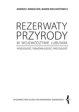 Rezerwaty Przyrody W Województwie Lubuskim. Przeszłość