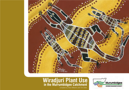 Wiradjuri Plant Use in the Murrumbidgee Catchment Compiled by Alice Williams and Tim Sides 1 I