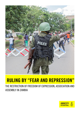 Ruling by “Fear and Repression” the Restriction of Freedom of Expression, Association and Assembly in Zambia