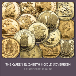 The Queen Elizabeth Ii Gold Sovereign a Photographic Guide the Queen Elizabeth Ii Gold Sovereign a Photographic Guide