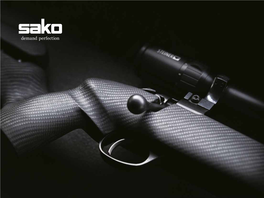 Sako 85 Rifles Have an Extremely and Muzzle Threading As Rifles Enable Fast, Straight and Accurate Durable, All-Steel Trigger Guard That Protects Options