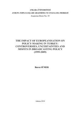 The Impact of Europeanisation on Policy-Making in Turkey: Controversies, Uncertainties and Misfits in Broadcasting Policy (1999-2009)