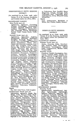 THE BELFAST GAZETTE, AUGUST 7, 1936. 305 DERRYGONNELLY PETTY SESSIONS Or Cosbystown East, Sandhill, Shean, DISTRICT