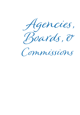 Commissions 194 195 Profiles of Agencies, Boards, and Commissions for Information About Boards Or Board Members, Contact the Administrator