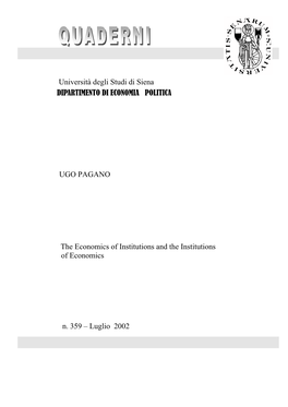 Università Degli Studi Di Siena DIPARTIMENTO DI ECONOMIA POLITICA UGO PAGANO the Economics of Institutions and the Institutio