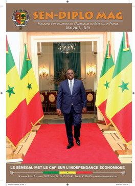 SEN DIPLO MAG-9 VF.Indd 1 20/05/2015 22:31:25 2 L SEN-DIPLO MAG L La Lettre Du Sénégal Numéro 09 - Mai 2015 Mai 2015 - Numéro 09