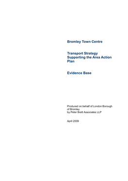 Bromley Town Centre Transport Strategy Supporting the Area Action